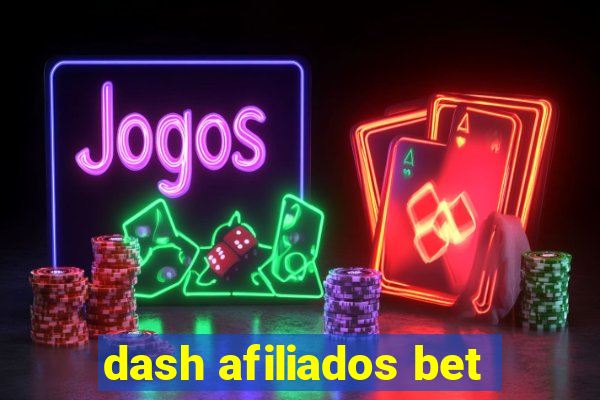 dash afiliados bet