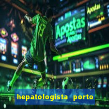 hepatologista porto alegre ipe