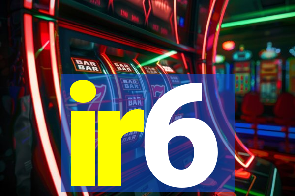 ir6