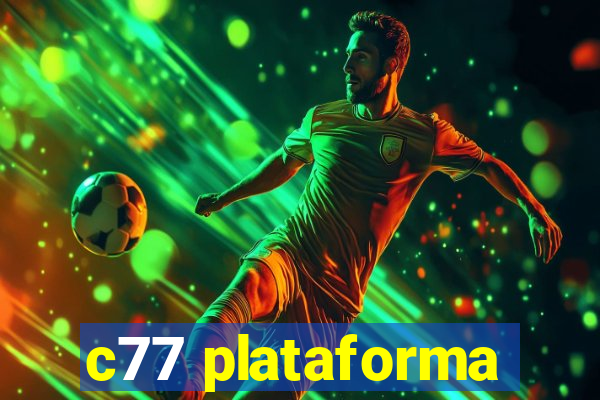 c77 plataforma