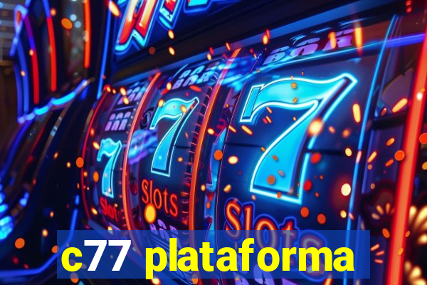 c77 plataforma