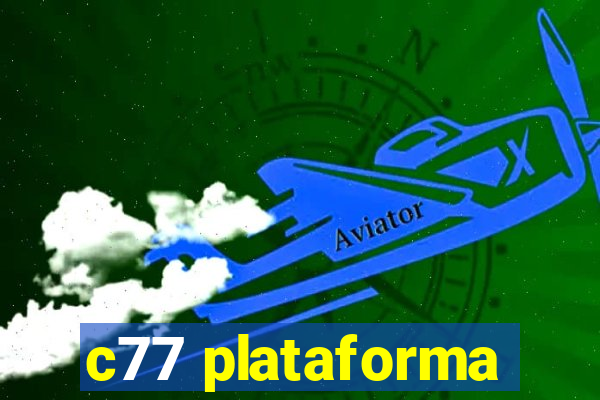 c77 plataforma