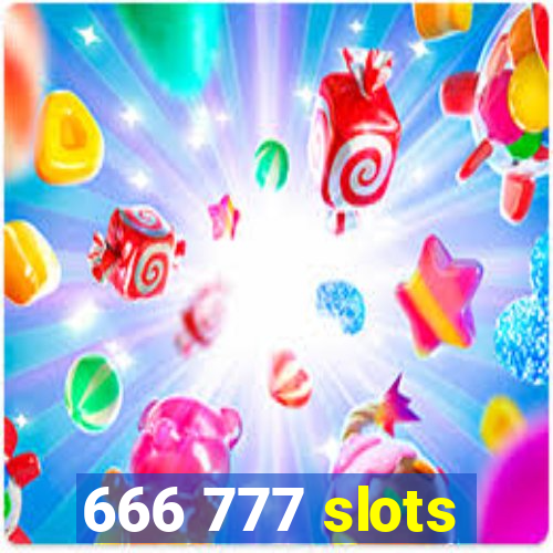 666 777 slots