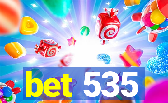 bet 535