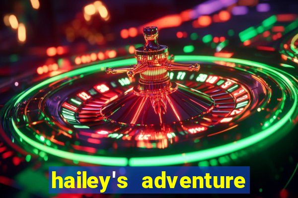 hailey's adventure mod unlimited money