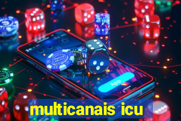 multicanais icu