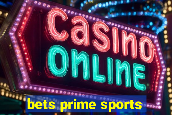 bets prime sports