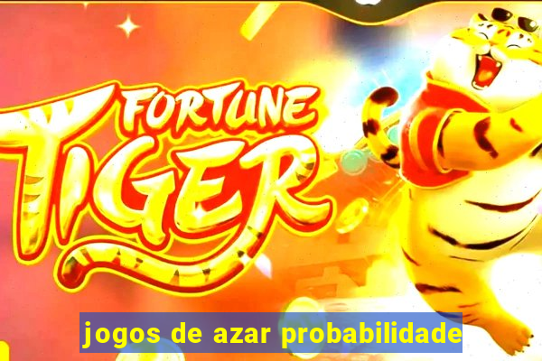 jogos de azar probabilidade