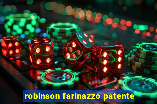 robinson farinazzo patente