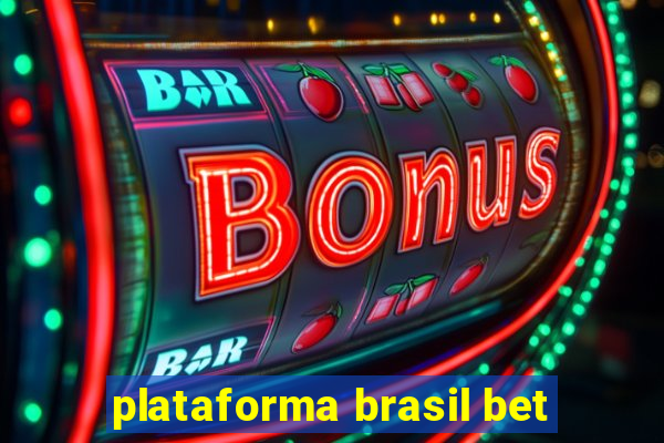 plataforma brasil bet