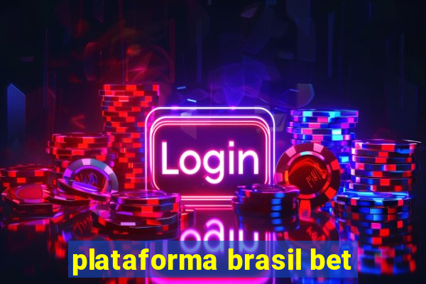 plataforma brasil bet