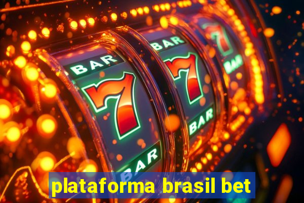 plataforma brasil bet