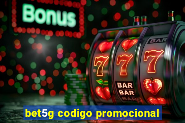 bet5g codigo promocional