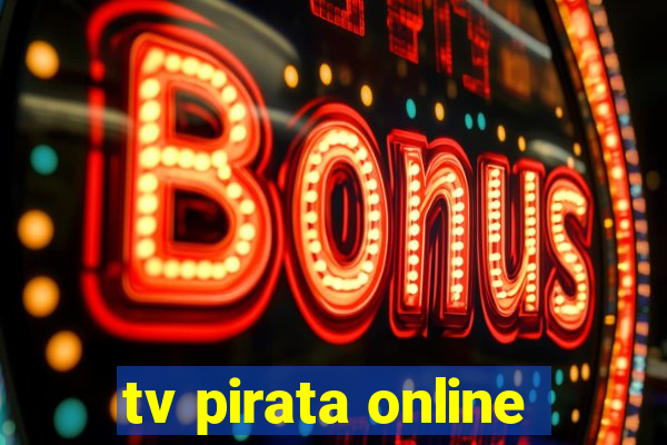 tv pirata online