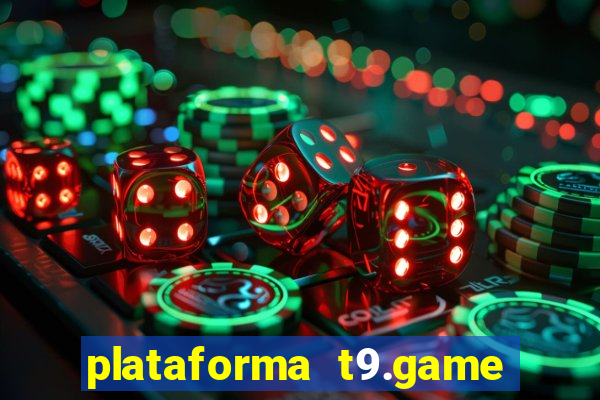 plataforma t9.game é confiável