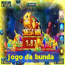 jogo da bunda