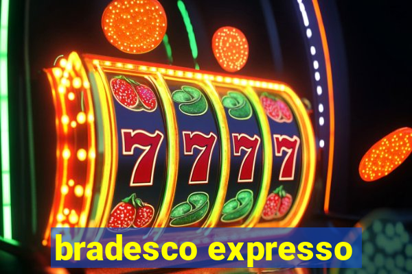 bradesco expresso