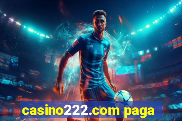 casino222.com paga