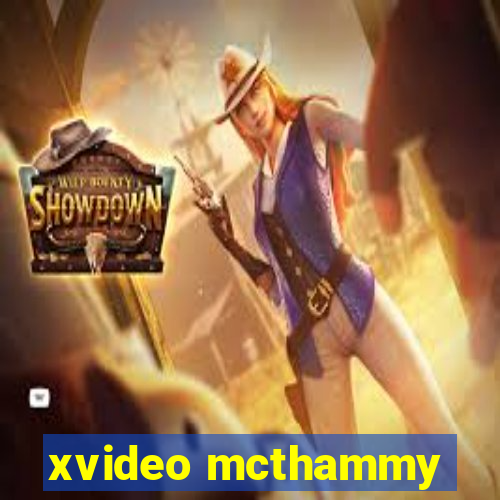 xvideo mcthammy