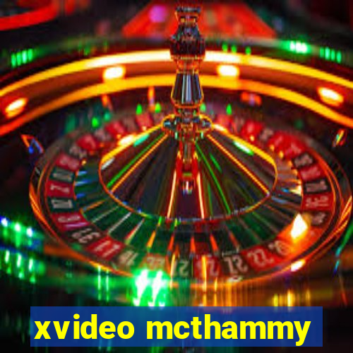 xvideo mcthammy