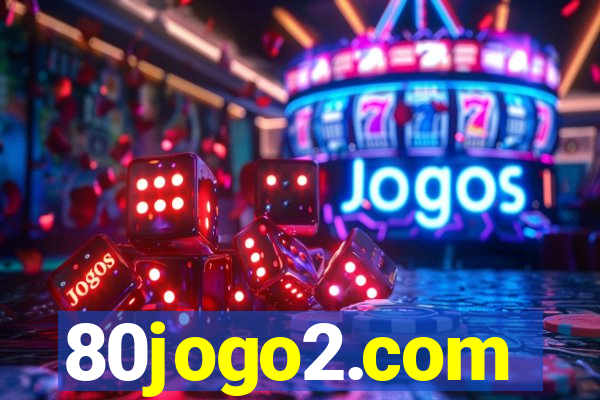 80jogo2.com