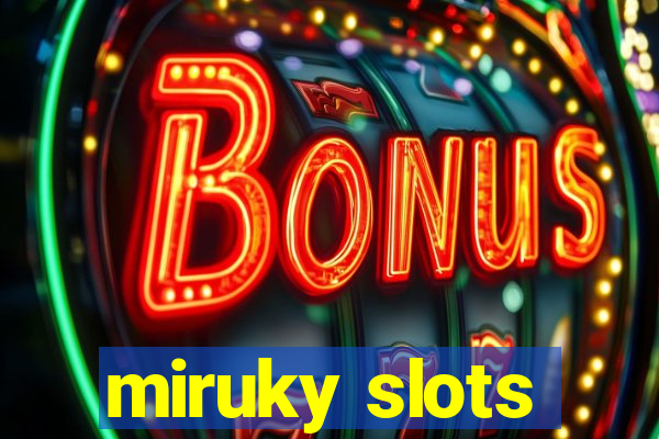 miruky slots