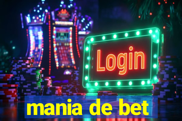 mania de bet