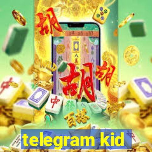 telegram kid