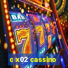 c x02 cassino