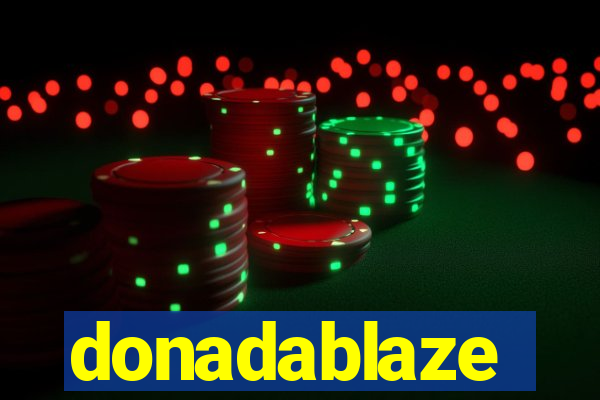 donadablaze