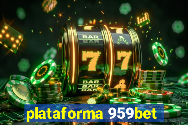 plataforma 959bet