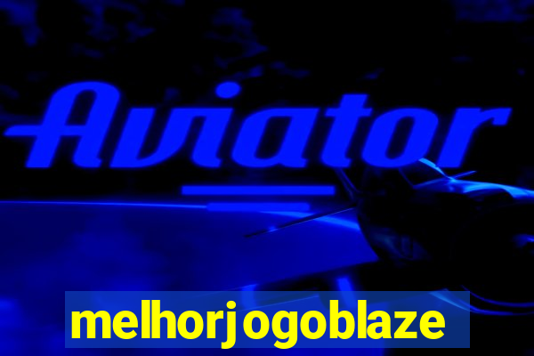 melhorjogoblaze