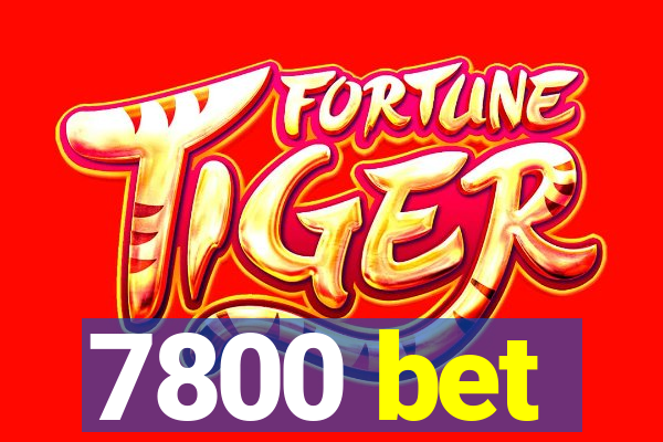 7800 bet