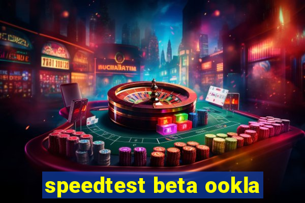 speedtest beta ookla