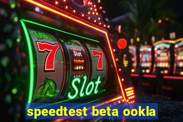 speedtest beta ookla