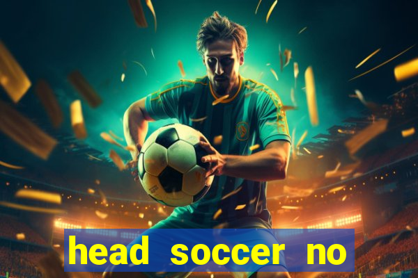 head soccer no click jogos