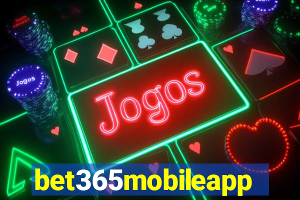 bet365mobileapp