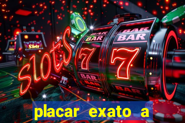 placar exato a qualquer momento bet365