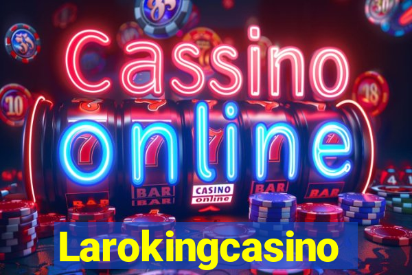 Larokingcasino