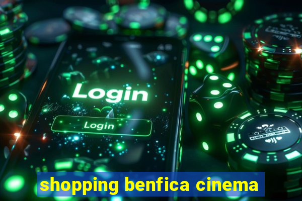 shopping benfica cinema