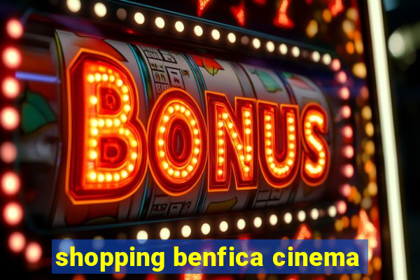 shopping benfica cinema