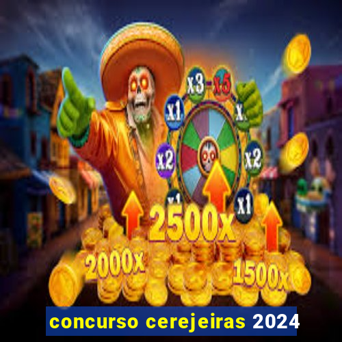 concurso cerejeiras 2024