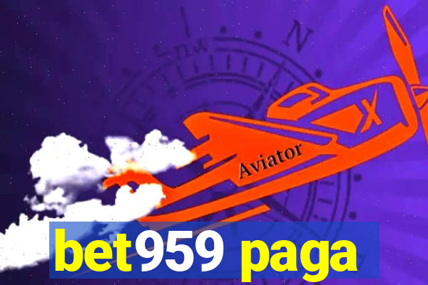 bet959 paga