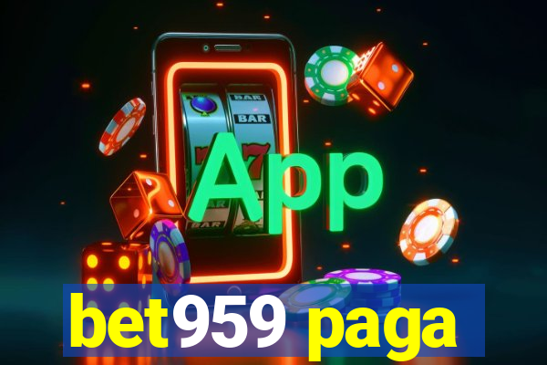 bet959 paga