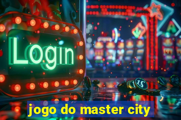 jogo do master city