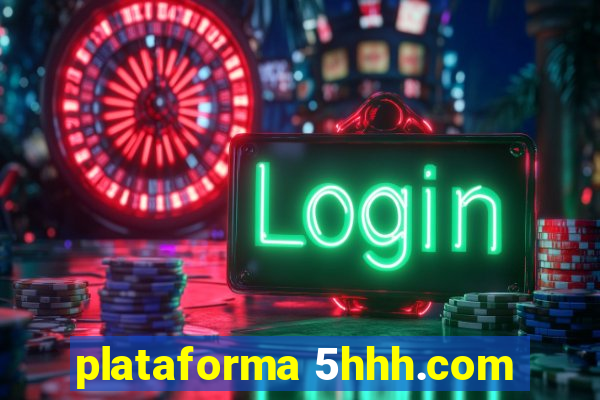 plataforma 5hhh.com