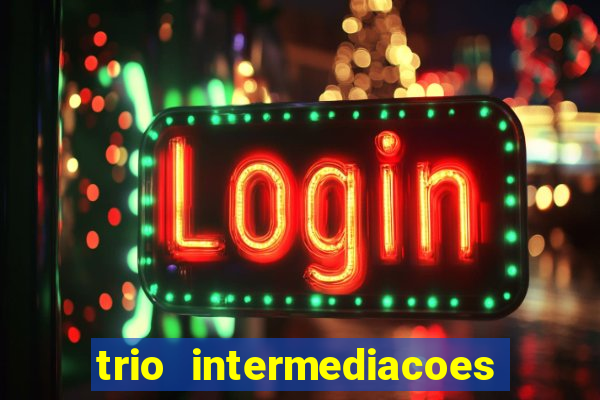 trio intermediacoes jogos online