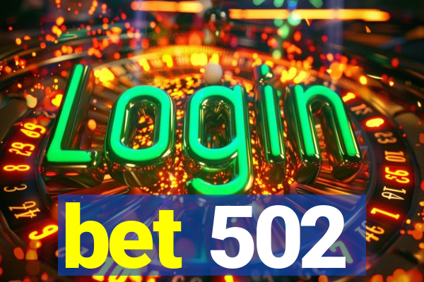 bet 502