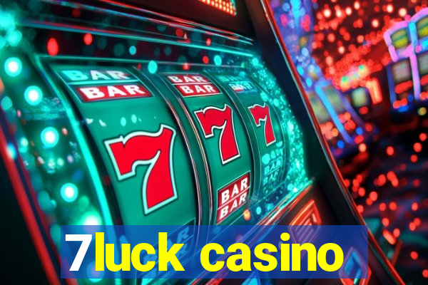 7luck casino