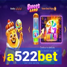 a522bet